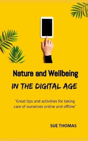Nature and Wellbeing in the Digital Age