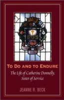To Do and to Endure
