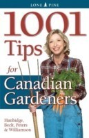 1001 Tips for Canadian Gardeners