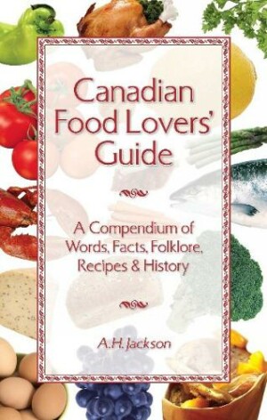 Canadian Food Lovers' Guide