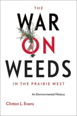 War on Weeds in the Prairie West