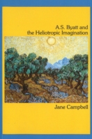 A.S. Byatt and the Heliotropic Imagination