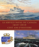 Service Naval du Canada, 1910-2010