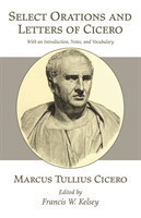 Select Orations and Letters of Cicero