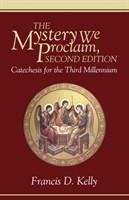 Mystery We Proclaim, Second Edition