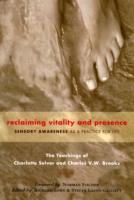 Reclaiming Vitality and Presence