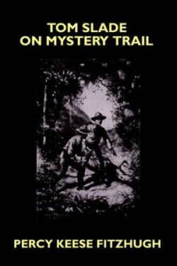 Tom Slade on Mystery Trail