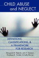 Defining and Classifying Child Abuse and Neglect