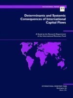 Occasional Paper No. 77; Determinants and Systemic Consequences of International Capital Flows
