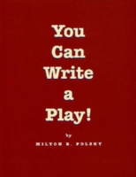 You Can Write a Play!