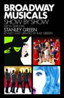 Broadway Musicals: Show by Show