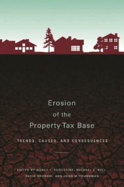 Erosion of the Property Tax Base – Trends, Causes, and Consequences