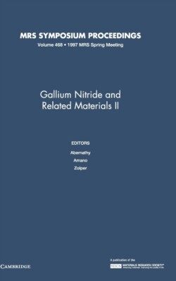 Gallium Nitride and Related Materials II: Volume 468