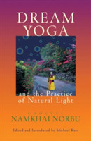 Dream Yoga and the Practice of Natural Light