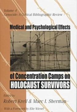 Medical and Psychological Effects of Concentration Camps on Holocaust Survivors