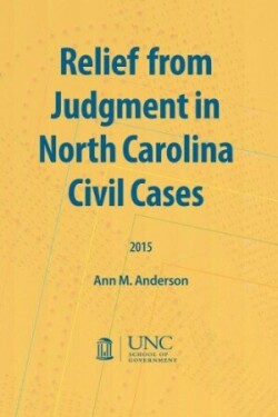 Relief from Judgment in North Carolina Civil Cases