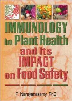 Immunology in Plant Health and Its Impact on Food Safety