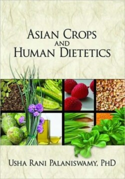 Asian Crops and Human Dietetics