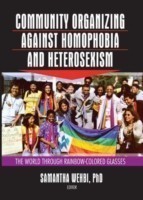 Community Organizing Against Homophobia and Heterosexism