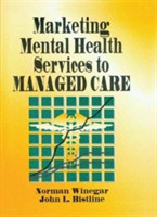 Marketing Mental Health Services to Managed Care