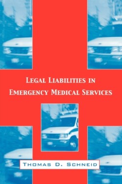 Legal Liabilities in Emergency Medical Services