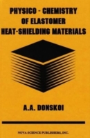 Physico-Chemistry of Elastomer Heat-Shielding Materials