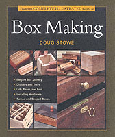 Taunton′s Complete Illustrated Guide to Box Making