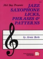 Jazz Saxophone Licks, Phrases and Patterns