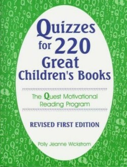 Quizzes for 220 Great Children's Books The Quest Motivational Reading Program