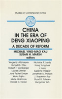China in the Era of Deng Xiaoping: A Decade of Reform