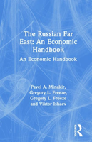 Russian Far East: An Economic Handbook