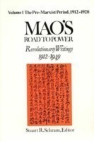 Mao's Road to Power: Revolutionary Writings, 1912-49: v. 1: Pre-Marxist Period, 1912-20