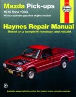Mazda pick-ups for Mazda pick-ups with petrol engines (1972-1993) Haynes Repair Manual (USA)