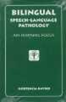 Bilingual Speech-Language Pathology An Hispanic Focus