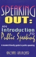 Speaking Out: An Introduction to Public Speaking A Student-Friendly Guide to Public Speaking