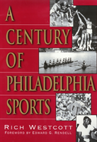 Century Of Philadelphia Sports