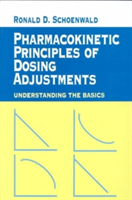 Pharmacokinetic Principles of Dosing Adjustments