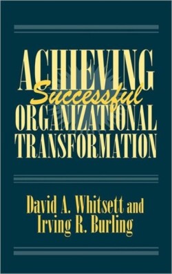 Achieving Successful Organizational Transformation