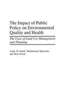 Impact of Public Policy on Environmental Quality and Health