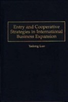 Entry and Cooperative Strategies in International Business Expansion