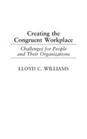 Creating the Congruent Workplace