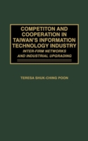 Competition and Cooperation in Taiwan's Information Technology Industry