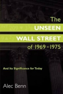 Unseen Wall Street of 1969-1975