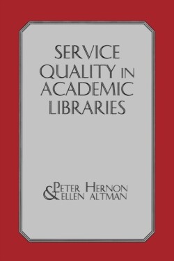 Service Quality in Academic Libraries