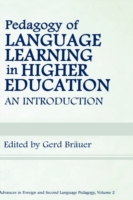 Pedagogy of Language Learning in Higher Education An Introduction