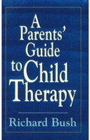 Parents' Guide to Child Therapy (Master Work)