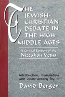 Jewish-Christian Debate in the High Middle Ages