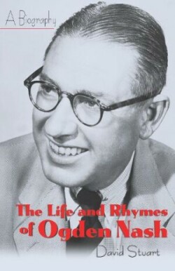 Life and Rhymes of Ogden Nash