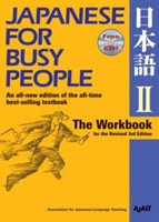 Japanese for Busy People II: The Workbook for the Revised 3rd Edition