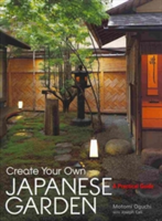 Create Your Own Japanese Garden: A Practical Guide